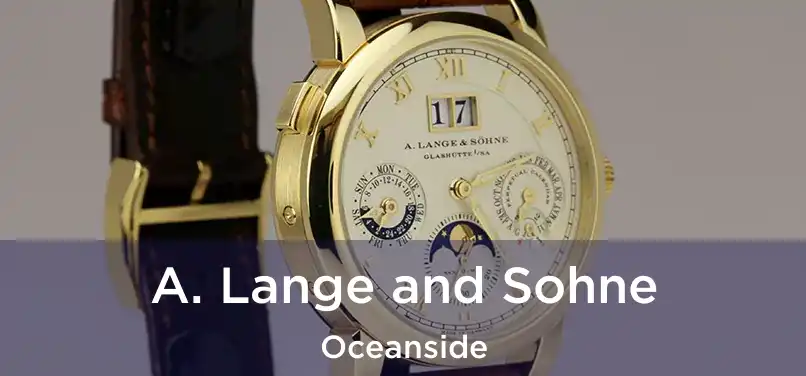  A. Lange and Sohne Oceanside