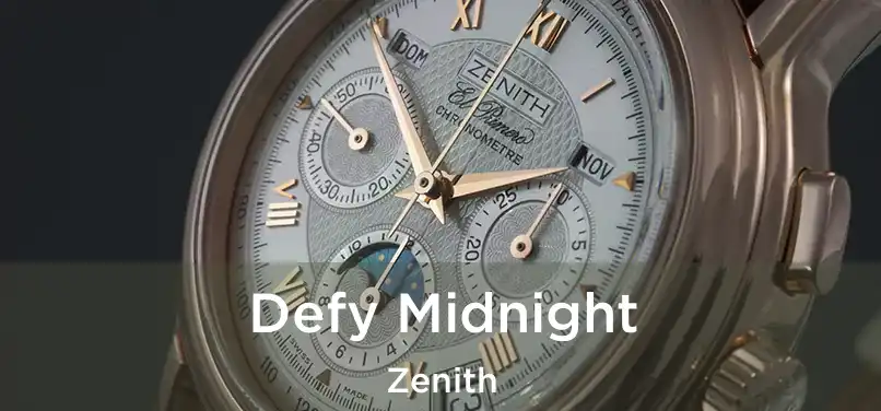  Defy Midnight Zenith