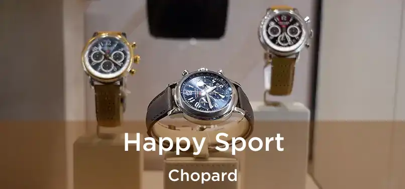  Happy Sport Chopard