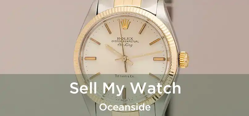  Sell My Watch Oceanside